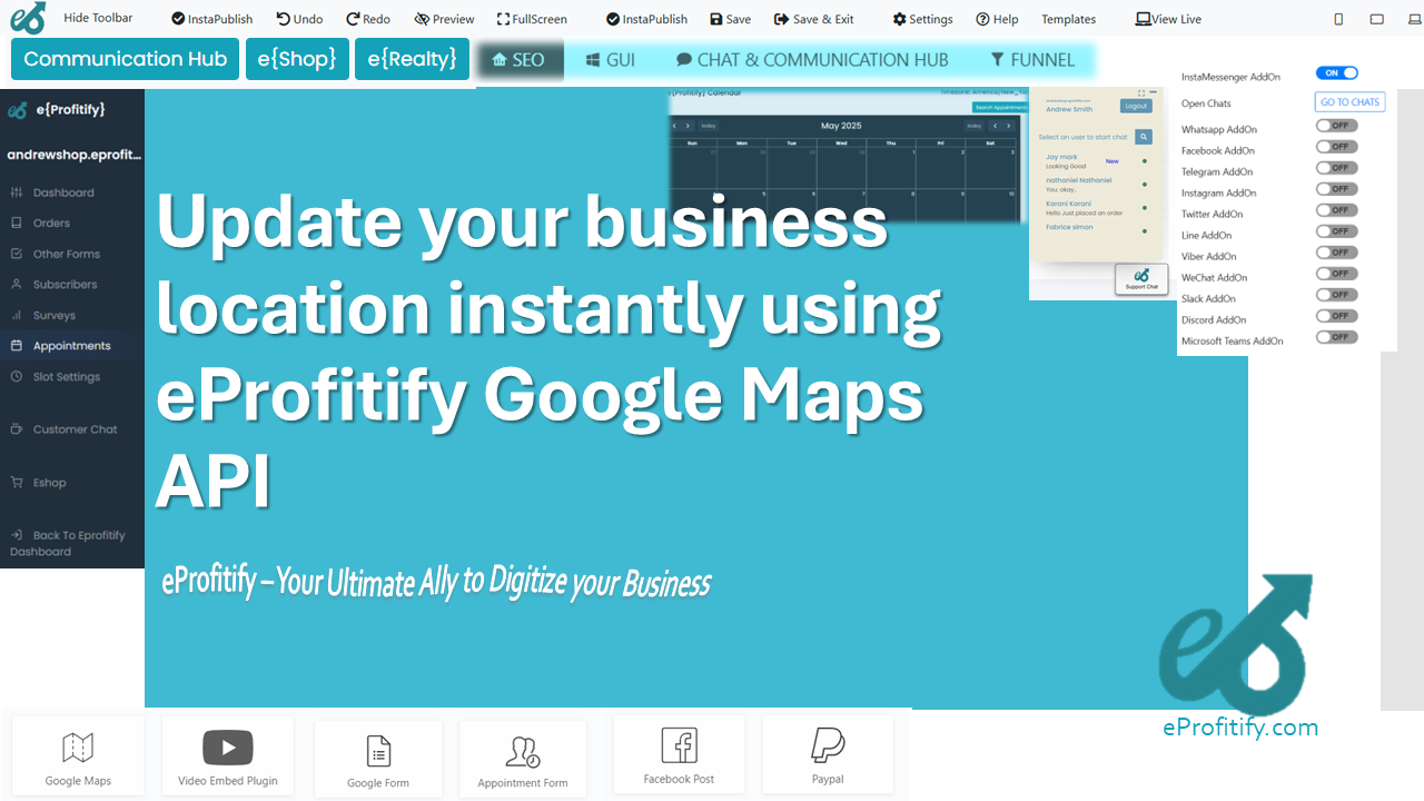 Update your business location instantly using eProfitify Google Maps API